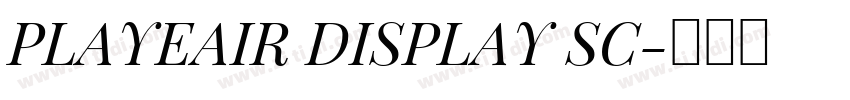 PLAYEAIR DISPLAY SC字体转换